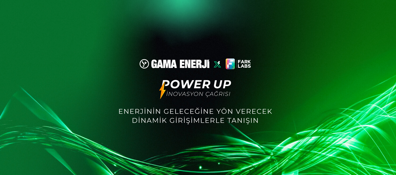 GAMA Enerji x Fark Labs ⚡️POWER UP Enerji Programı Finalistleri Açıklandı!